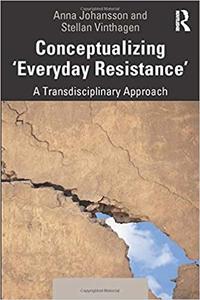 Conceptualizing 'Everyday Resistance'