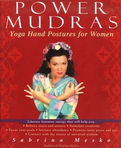 Power Mudras Yoga Hand Postures for Women