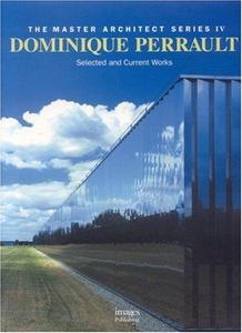 Dominique Perrault Selected and Current Works