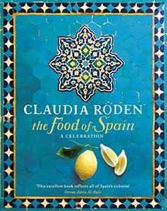 The Food of Spain A Celebration