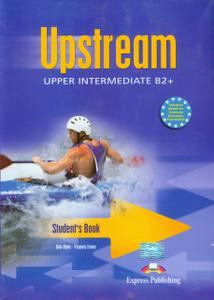 Virginia Evans, Bob Obee - Express Publishing - Upstream Upper Intermediate B2+