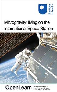Microgravity living on the International Space Station