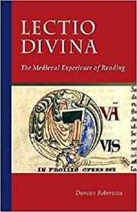 Lectio Divina The Medieval Experience of Reading (Cistercian Studies)