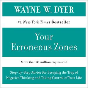 Your Erroneous Zones by Wayne W.Dyer [Audiobook]