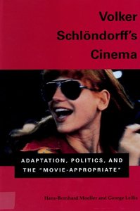 Volker Schlondorff's Cinema Adaptation, Politics, and the Movie-Appropriate