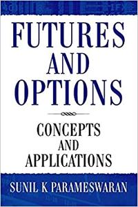 Futures And Options  Concepts And Applications