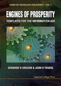 Engines of Prosperity Templates for the Information Age