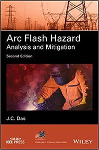 Arc Flash Hazard Analysis and Mitigation Ed 2