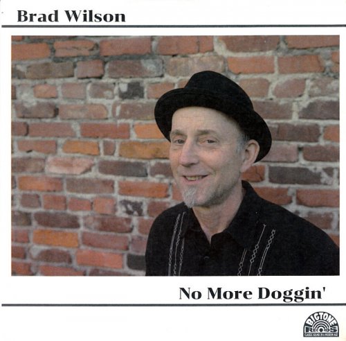 Brad Wilson - No More Doggin' (2019) [lossless]