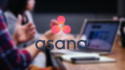 Udemy -  Asana 2020 - From Beginner to Advanced (Project management)