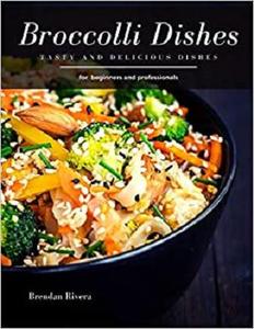 Broccoli Dishes tasty and delicious dishes