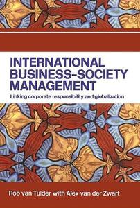 International Business-Society Management Linking Corporate Responsibility and Globalization