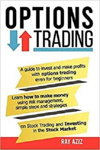 OPTIONS TRADING by Ray Aziz