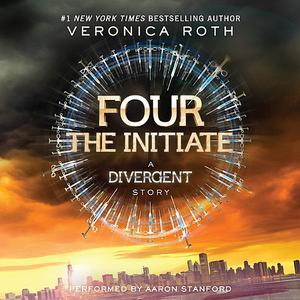 Four The Initiateby By Veronica Roth