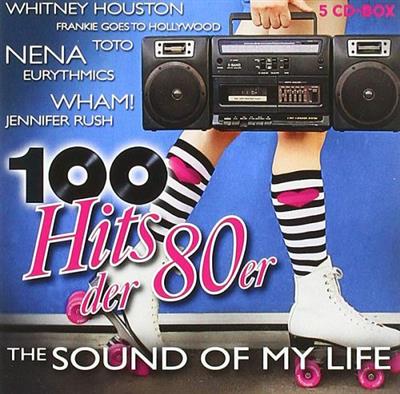 VA - 100 Hits der 80er - The Sound Of My Life [5CD] (2020)