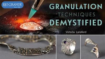 Craftsy - Granulation Techniques Demystified