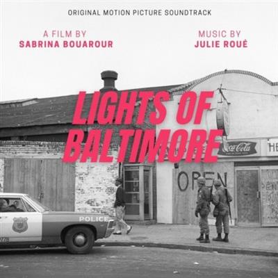 Julie Roué   Lights of Baltimore (Original Motion Picture Soundtrack) (2020)