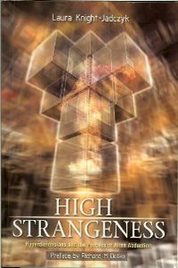 High Strangeness - Hyperdimensions and the Process of Alien Abduction, 2nd Edition