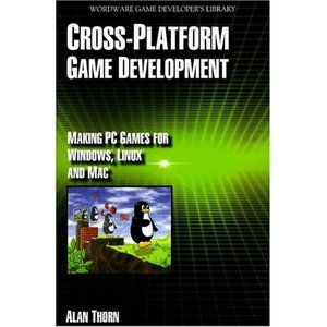 Cross Platform Game Development Make PC Games for Windows, Linux and Mac