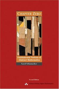 Chapter Zero Fundamental Notions of Abstract Mathematics, 2nd Edition