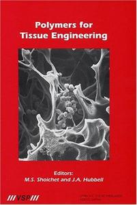 Polymers for Tissue Engineering