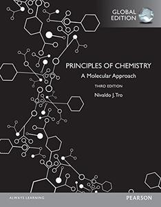 Principles of Chemistry A Molecular Approach, Global Edition
