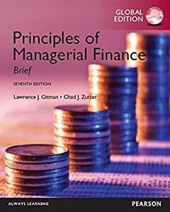 Principles of Managerial Finance Brief, Global Edition