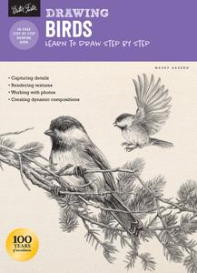 Drawing Birds Learn to draw step by step (How to Draw & Paint), Revised Edition