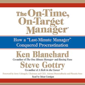 The On-Time, On-Target Manager by Ken Blanchard