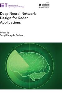 Deep Neural Network Design for Radar Applications