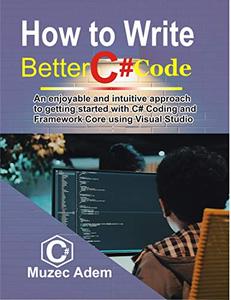 How to Write Better C# Code