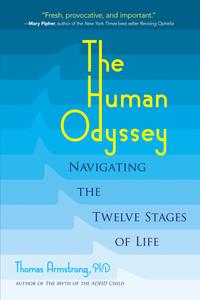 The Human Odyssey Navigating the Twelve Stages of Life