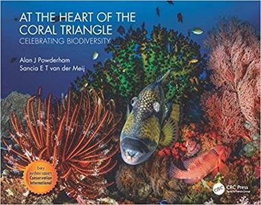 At the Heart of the Coral Triangle Celebrating Biodiversity