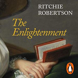 The Enlightenment The Pursuit of Happiness 1680-1790 [Audiobook]