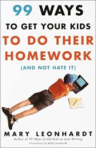99 Ways to Get Your Kids To Do Their Homework