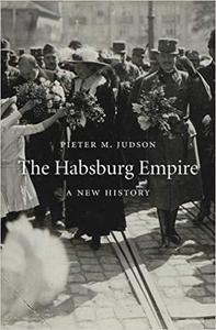 The Habsburg Empire A New History