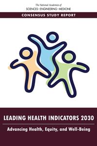 Leading Health Indicators 2030  Advancing Health, Equity, and Well-Being
