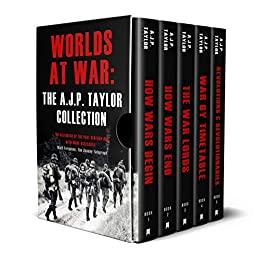 Worlds at War The A. J. P. Taylor Collection
