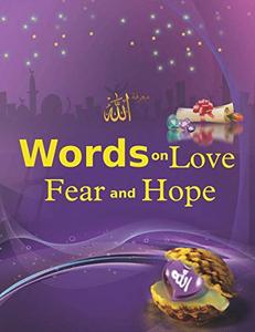 Words on Love Fear and Hope The Greatest Acts of The Heart in Worship