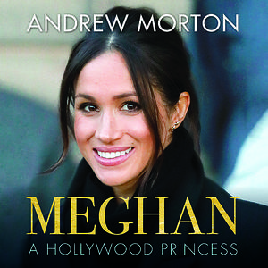 Meghan by Andrew Morton