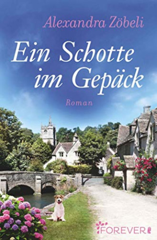 Cover: Alexandra Zöbeli - Ein Schotte im Gepäck