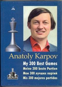 Anatoly Karpov My 300 best games