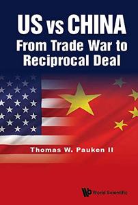 Us Vs China From Trade War To Reciprocal Deal