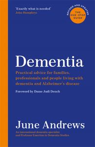 Dementia The One-Stop Guide, Updated Edition