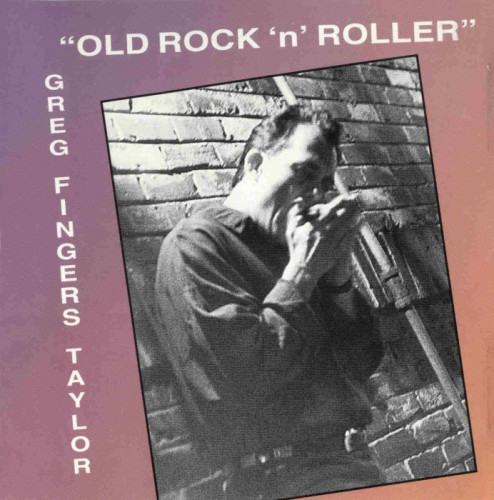 Greg 'Fingers' Taylor - Old Rock 'n' Roller (1996) [lossless]