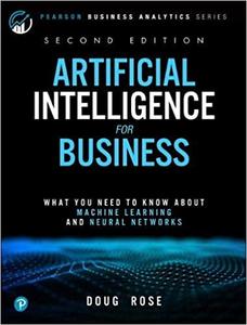 Artificial Intelligence for Business, 2nd Edition