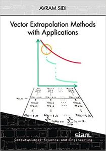 Vector Extrapolation Methods with Applications