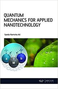 Quantum Mechanics for Applied Nanotechnology