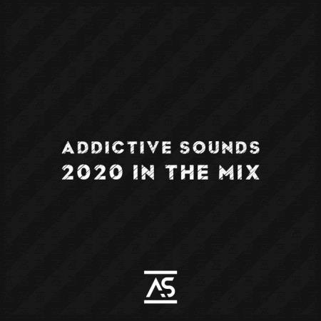 Addictive Sounds 2020 In The Mix (2020) FLAC