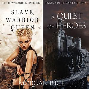 A Quest of Heroes & Slave, Warrior, Queen Bundle by Morgan Rice